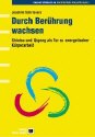 Durch_Beruehrung_wachsen
